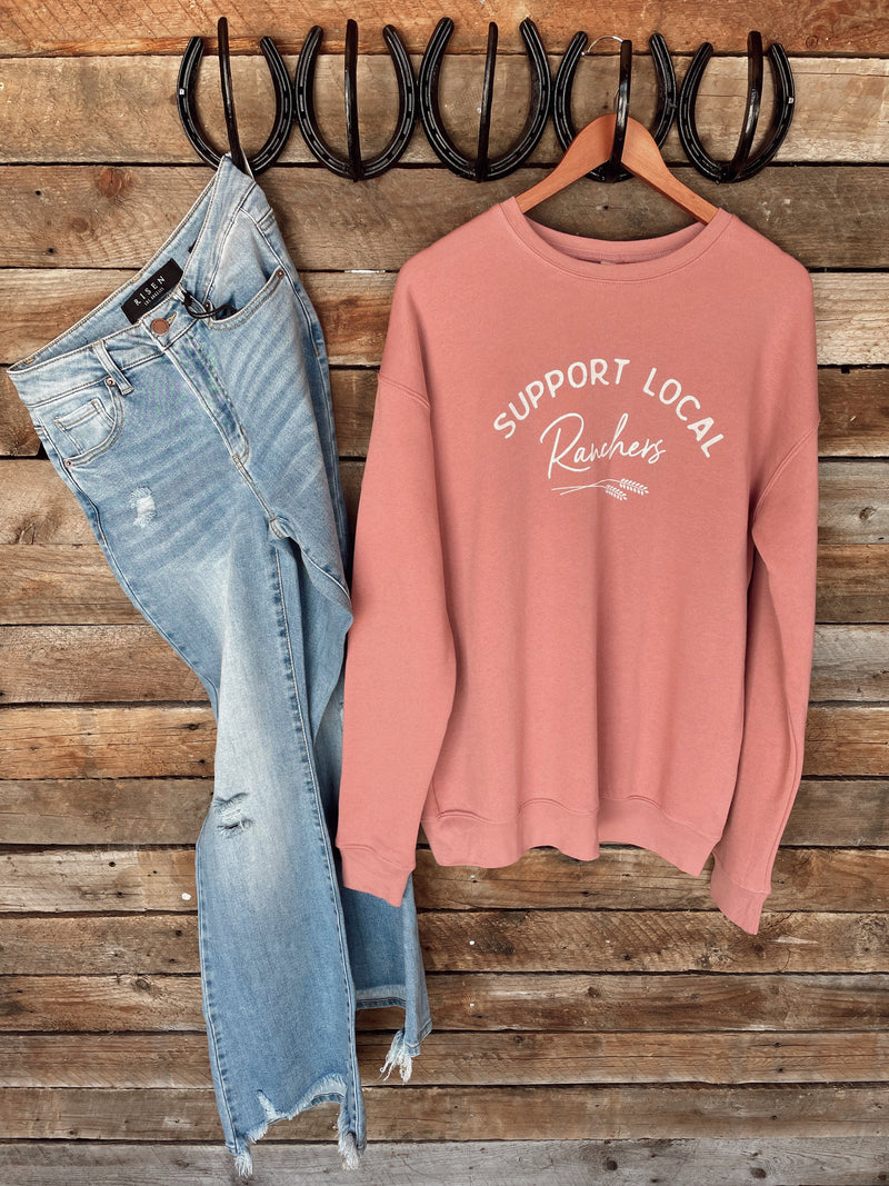 The {Support Local Ranchers} Sweatshirt